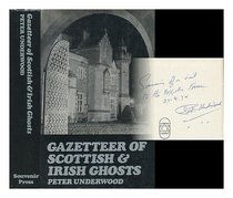 Gazetteer of Scottish and Irish Ghosts (Frontiers of the unknown)