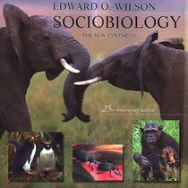 Sociobiology: The New Synthesis, Twenty-fifth Anniversary Edition