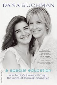 A Special Education: One Family's Journey Through the Maze of Learning Disabilities