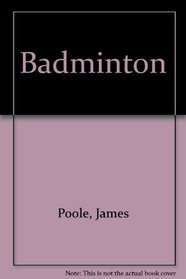 Badminton (Goodyear physical activities series)