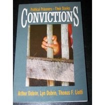 Convictions: Political prisoners, their stories