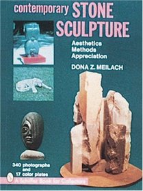 Contemporary Stone Sculpture: Aesthetics Methods Appreciation
