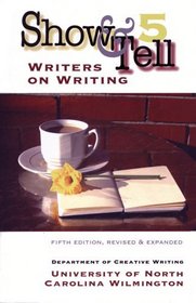 Show & Tell: Writers on Writing