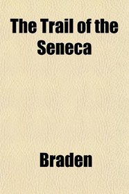 The Trail of the Seneca