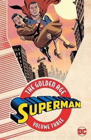 Superman: The Golden Age Vol. 3