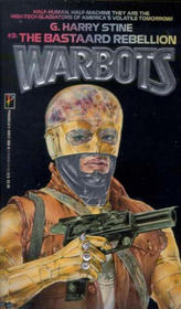 The Bastard Rebellion (Warbots, No 3)