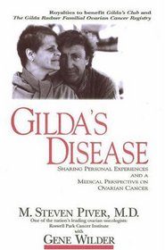 Gilda's Disease: Sharing Personal Experiences and a Medical Perspective on Ovarian Cancer