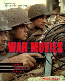 VideoHound's War Movies: Classic Conflict on Film