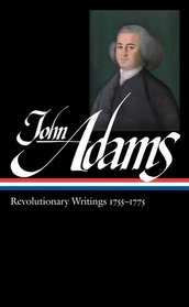 Revolutionary Writings 1755-1775 (Library of America #213)