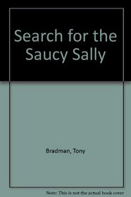 Search for the Saucy Sally