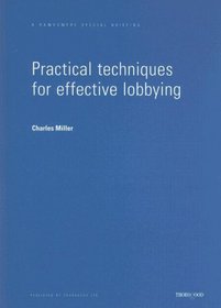 Practical Techniques for Effective Lobbying (Thorogood Reports)