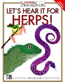 Let's Hear It for Herps! (Ranger Rick's Naturescope)