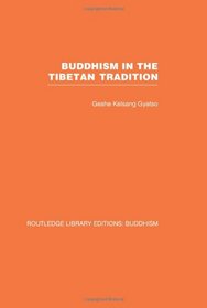 Buddhism in the Tibetan Tradition: A Guide (Volume 5)