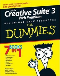 Adobe Creative Suite 3 Web Premium All-in-One Desk Reference For Dummies (For Dummies (Computer/Tech))
