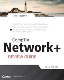 CompTIA Network+ Review Guide: (Exam: N10-004)