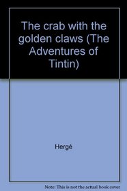 The crab with the golden claws (The Adventures of Tintin)