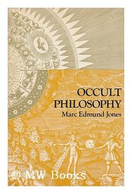 Occult Philosophy: An Introduction, the Major Concepts and a Glossary
