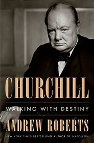 Churchill: Walking with Destiny