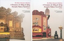 A Treasury of Ming and Qing Dynasty Palace Furniture from The Palace Museum Collection (2 Volumes)