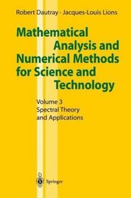 Mathematical Analysis and Numerical Methods for Science and Technology: Volume 3: Spectral Theory and Applications