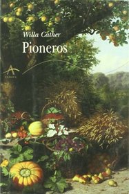 Pioneros (O Pioneers) (Spanish Edition)