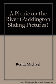 A Picnic on the River (Paddington Sliding Picture Book)