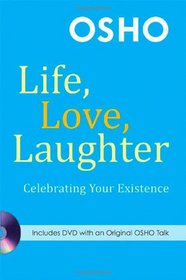 Life, Love, Laughter: Celebrating Your Existence