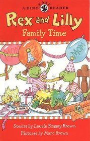 Rex and Lilly Family Time: A Dino Easy Reader (Dino Easy Reader)