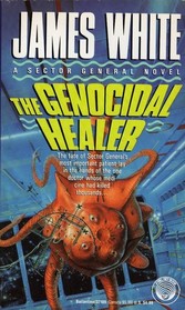 The Genocidal Healer (Sector General, Bk 8)