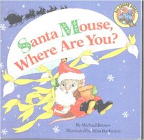 Santa Mouse, Where Are You? (All aboard books)