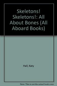 Skeletons Skeletons (All Aboard Books)