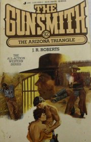 The Arizona Triangle (Gunsmith, Bk 92)