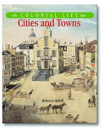 Cities and Towns (Colonial Life)