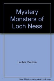 Mystery Monsters of Loch Ness