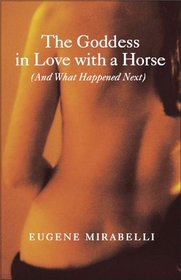 The Goddess in Love with a Horse
