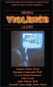 Media Violence Alert: Informing Parents About the Number One Health Threat in America Today (Parent Education Series, #1)