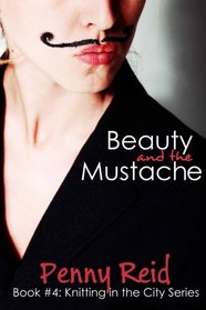 Beauty and the Mustache (Winston Brothers, Bk 0.5) (Knitting in the City, Bk 4)