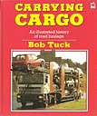 Carrying Cargo: An Illustrated History of Road Haulage