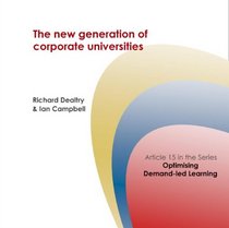The New Generation of Corporate Universities: Co-creating Sustainable Enterprise and Business Development Solutions (Corporate University Solutions)