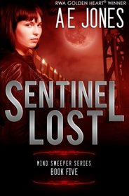 Sentinel Lost (Mind Sweeper Series) (Volume 5)