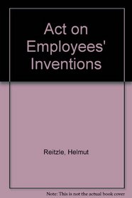 Act on Employees' Inventions (English and German Edition)