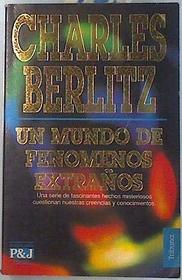 un mundo de fenomenos extranos (Spanish Edition)