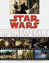 The Making of Star Wars, Episode I - The Phantom Menace