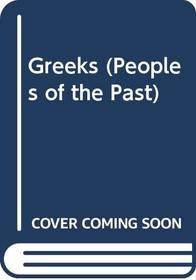 Greeks (Peoples of the Past)