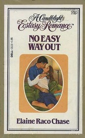 No Easy Way Out (Candlelight Ecstasy Romance, No 100)