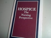 Hospice: The Nursing Perspective (National League for Nursing Publication)