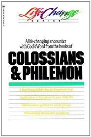 Colossians and Philemon (Lifechange Series/11 Lessons)