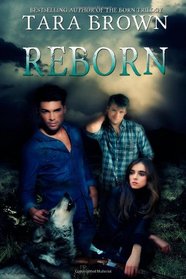 Reborn (The Born Trilogy) (Volume 3)