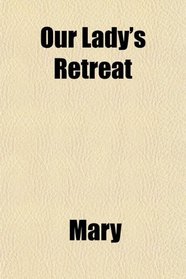 Our Lady's Retreat