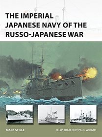 The Imperial Japanese Navy of the Russo-Japanese War (New Vanguard)